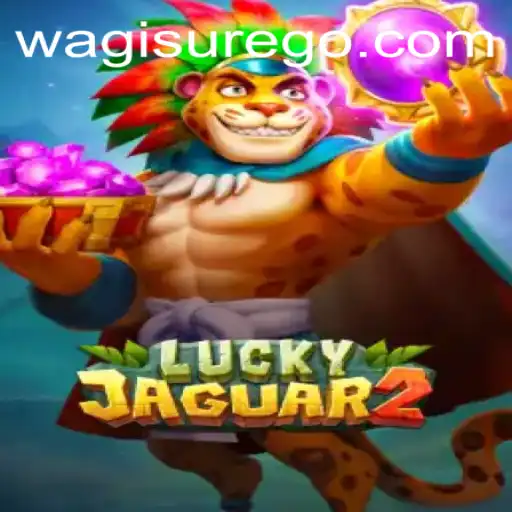 Unveiling the Excitement of Luckyjaguar2: A Comprehensive Guide to the Game
